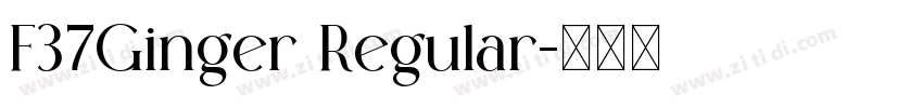 F37Ginger Regular字体转换